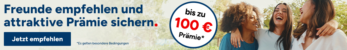 Kunden werben Kunden mit bis zu 100 € Prämie